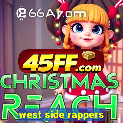 west side rappers